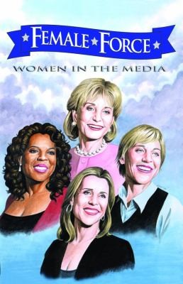 Women in the media : [a biography graphic novel]