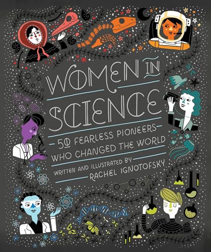 Women in science  : 50 fearless pioneers who changed the world