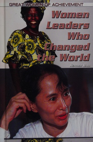 Women leaders who changed the world