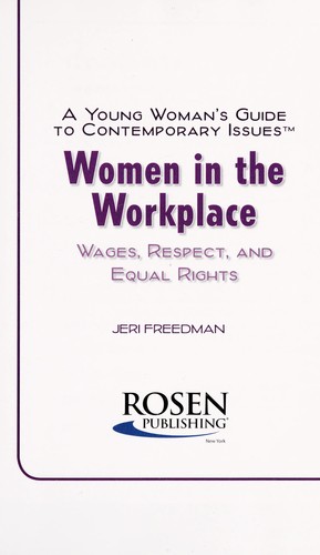 Women in the workplace : wages, respect, and equal rights