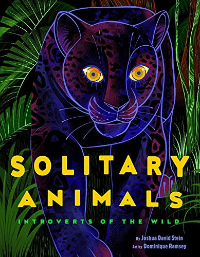 Solitary animals : introverts of the wild
