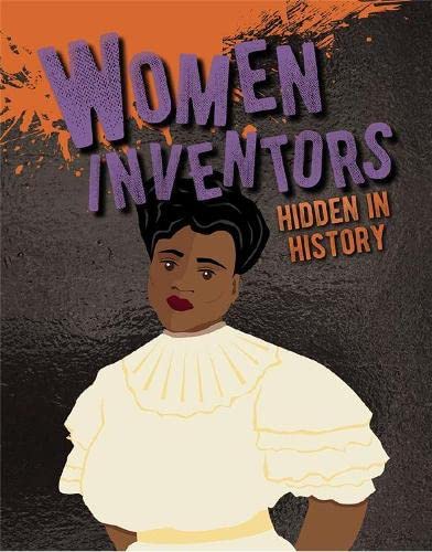 Women inventors    : hidden in history