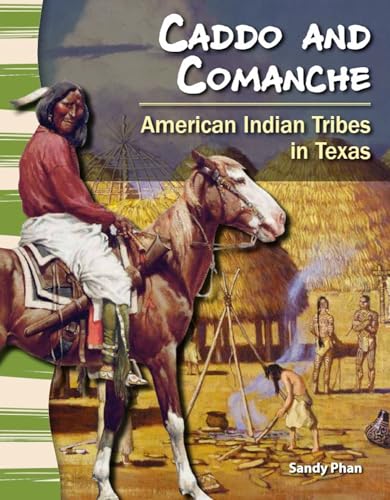 Caddo and Comanche : American Indian tribes in Texas